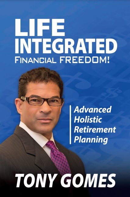Life Integrated Financial Freedom book by Tony Gomes